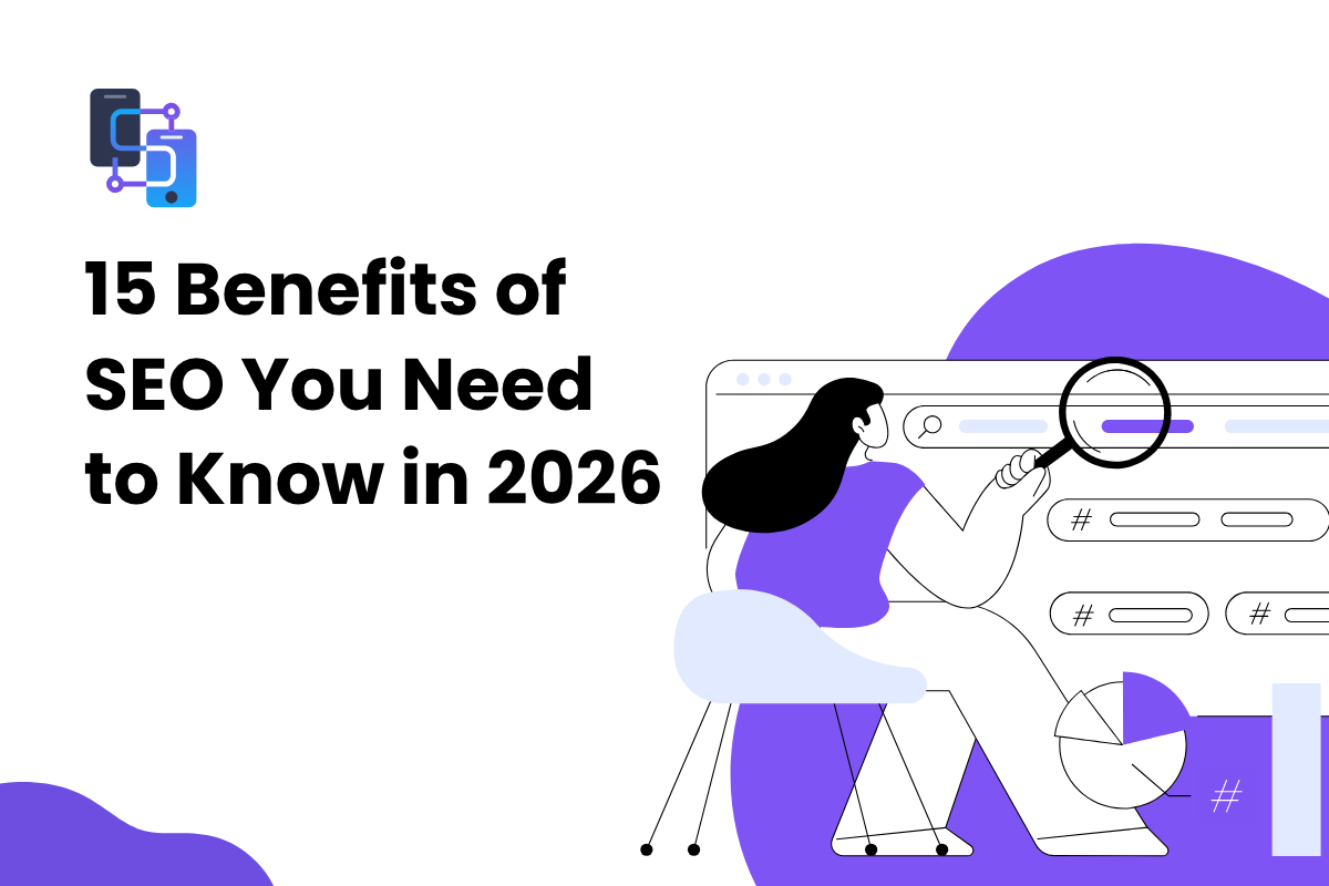 15 Benefits of SEO You Need to Know in 2026